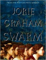 Swarm - Jorie Graham