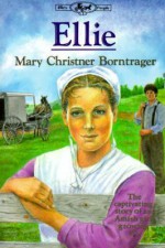 Ellie - Mary Christner Borntrager