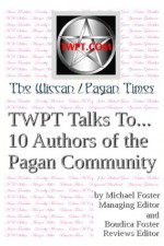 TWPT Talks To... 10 Authors of the Pagan Community - Boudica Foster, Michael Foster
