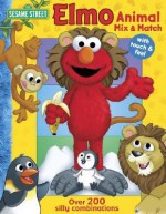 Sesame Street Elmo's Animal Mix & Match - Carol Monica, Joe Mathieu