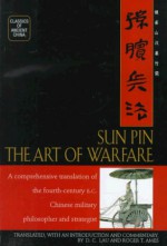 Sun Pin: The Art of Warfare (Classics of Ancient China) - Sun Bin, Roger T. Ames, D.C. Lau