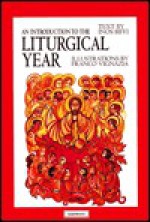 An Introduction to the Liturgical Year - Inos Biffi