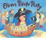 Olive's Pirate Party - Roberta Baker