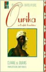 Ourika - Claire De Duras, John Fowles