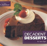 Decadent Desserts - Anne Egan