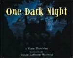 One Dark Night - Hazel Hutchins, Susan Kathleen Hartung