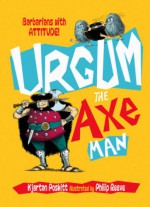 Urgum the Axeman - Kjartan Poskitt