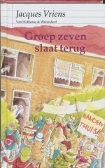 Groep zeven slaat terug - Jacques Vriens, Annet Schaap