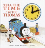 Tell the Time with Thomas Clock Book - Wilbert Awdry, Christopher Awdry