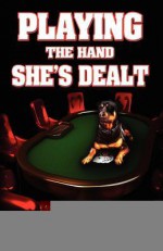 Playing the Hand She's Dealt - David Fingerman