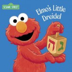 Elmo's Little Dreidel (Sesame Street) (Sesame Steet 123) - Naomi Kleinberg, Christopher Moroney