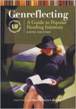 Genreflecting: A Guide to Popular Reading Interests (Genreflecting Advisory Series) - Diana Tixier Herald, Wayne A. Wiegand