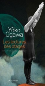 Les lectures des otages - Yōko Ogawa, Martin Vergne