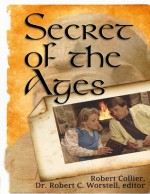 Secrets of the Ages - Robert C. Worstell, Robert Collier