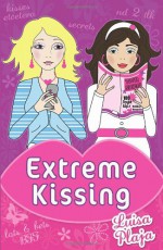 Extreme Kissing - Luisa Plaja