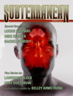 Subterranean Magazine Summer 2010 - Lawrence Block, Mike Resnick, Kelley Armstrong, Cory Doctorow, Jay Lake, K.J. Parker, William Schafer, Rachel Swirsky, Lucius Shepar