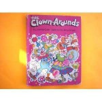 The Clown-Arounds - Joanna Cole, Jerry Smath