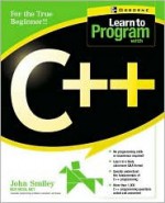 Learn to Program with C++ - John Smiley