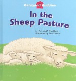 In the Sheep Pasture [With Hardcover Book] - Patricia M. Stockland, Todd Ouren