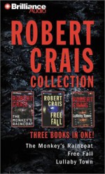 The Monkey's Raincoat / Free Fall / Lullaby Town - Robert Crais, David Stuart, James Daniels