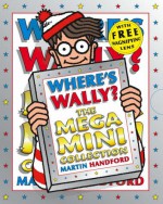 Where's Wally?: The Mega Mini Collection (Wheres Wally) - Martin Handford