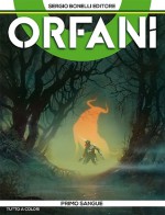 Orfani n. 3: Primo sangue - Roberto Recchioni, Luigi Cavenago, Massimo Carnevale