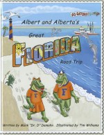 Albert and Alberta's Great Florida Road Trip - Mark Damohn, Tim Williams