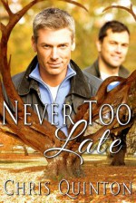 Never Too Late - Chris Quinton