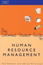 The Informed Student Guide to Human Resource Management - Adrian Wilkinson