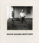 Ralph Eugene Meatyard - Ralph Eugene Meatyard, Guy Davenport