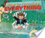 How to Negotiate Everything: with audio recording - Lisa Lutz, Jaime Temairik, David Spellman