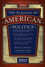 The Almanac of American Politics 2010 - Michael Barone, Richard E. Cohen, Jackie Koz, Jackie Koszczuk