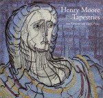 Henry Moore: Tapestries - Ann Garrould