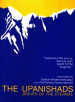 The Upanishads: Breath of the Eternal - Swami, Prabhavananda, Frederick Manchester