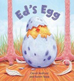 Ed's Egg (Storytime) - David Bedford