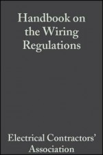 Handbook on the Wiring Regulations: The Iee Wiring Regulations Bs 7671 - Electrical Contractors' Association