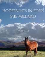 Hoofprints in Eden Part 3 - Sue Millard