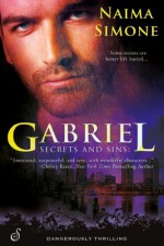 Secrets and Sins: Gabriel - Naima Simone