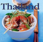 Thailand: Authentic Regional Recipes - Christine Watson