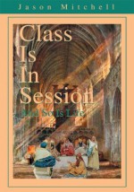 Class Is In Session - Jason Mitchell