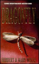 Dragonfly: Some Nightmares Never End - H.G. Wells, Mary Wells