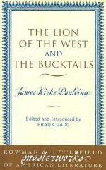 Lion of the West and the Bucktails - James Kirke Paulding, Alfred Bendixen