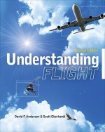 Understanding Flight - David F. Anderson, Scott Eberhardt