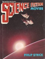 Science Fiction Movies - Philip Strick