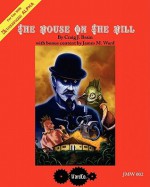 The House on the Hill: An Adventure for Metamorphosis Alpha - Craig Brain, James M. Ward, Lee Smith