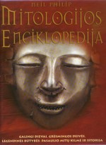 Mitologijos enciklopedija - Neil Philip, Danguolė Žalytė