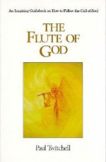 The Flute of God - Paul Twitchell