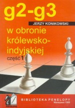 g2-g3 w obronie królewsko-indyjskiej. Część 1 - Jerzy Konikowski