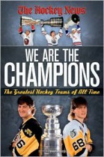 We are the Champions: The Greatest Hockey Teams of All Time - Hockey News