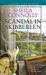 Scandal in Skibbereen (A County Cork Mystery, #2) - Sheila Connolly